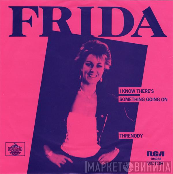 Frida - I Know There's Something Going On