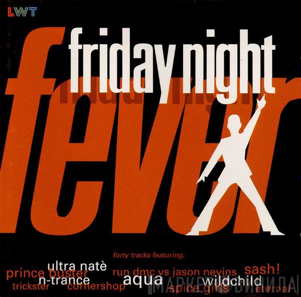  - Friday Night Fever