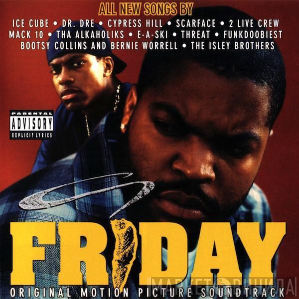  - Friday - Original Motion Picture Soundtrack