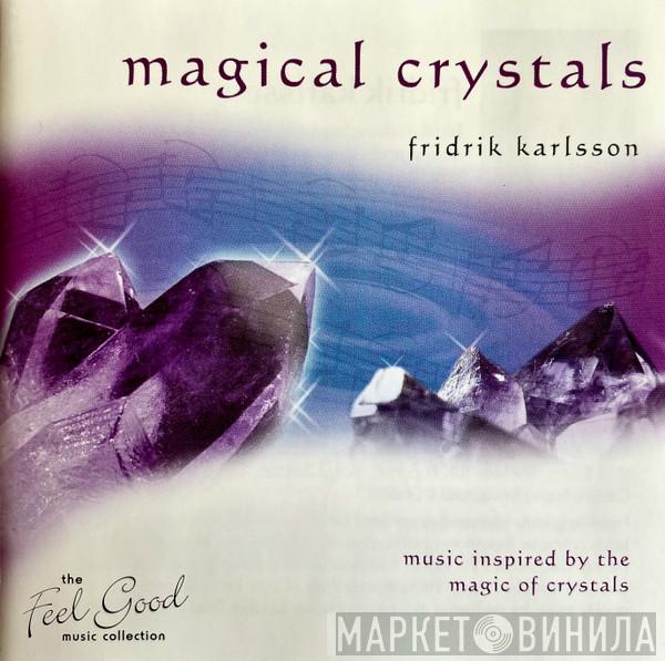 Fridrik Karlsson - Magical Crystals