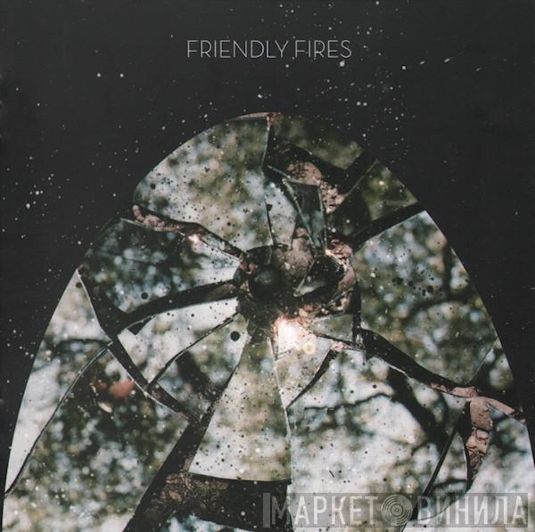 Friendly Fires - Friendly Fires