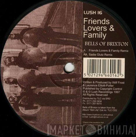 Friends, Lovers & Family - Bells Of Brixton