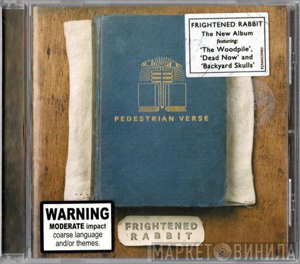  Frightened Rabbit  - Pedestrian Verse