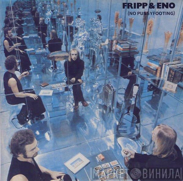  Fripp & Eno  - (No Pussyfooting)