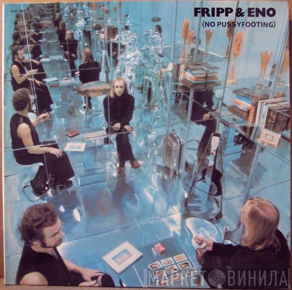  Fripp & Eno  - (No Pussyfooting)