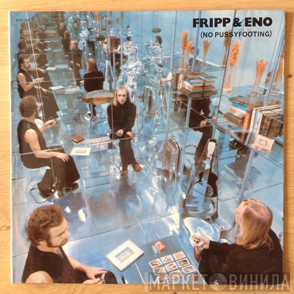  Fripp & Eno  - (No Pussyfooting)