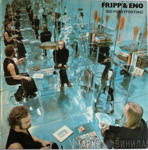  Fripp & Eno  - (No Pussyfooting)