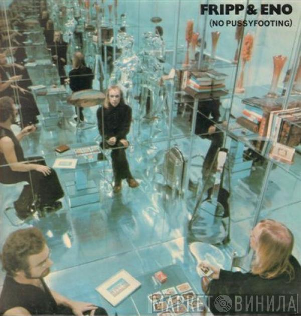  Fripp & Eno  - (No Pussyfooting)