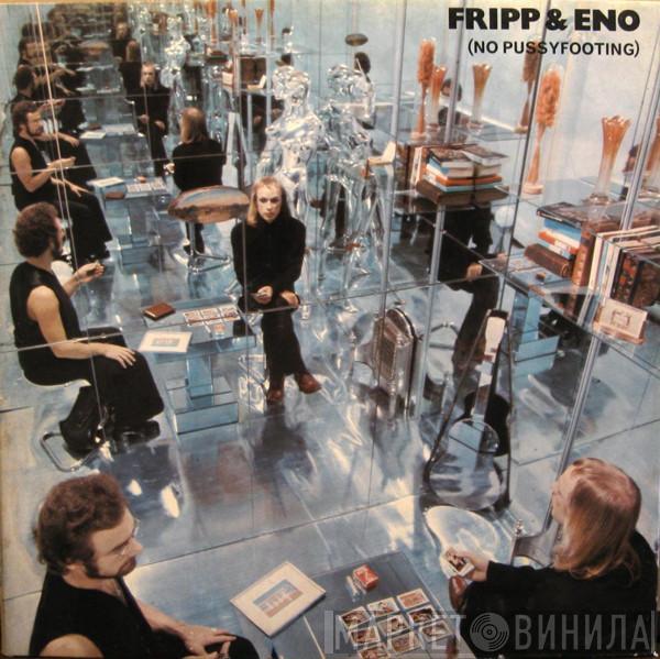  Fripp & Eno  - (No Pussyfooting)