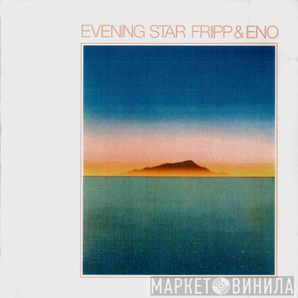  Fripp & Eno  - Evening Star