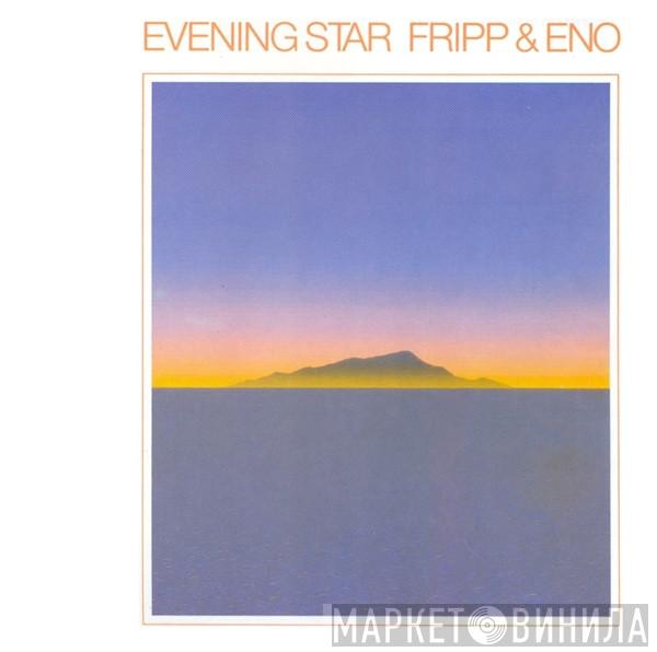 Fripp & Eno  - Evening Star