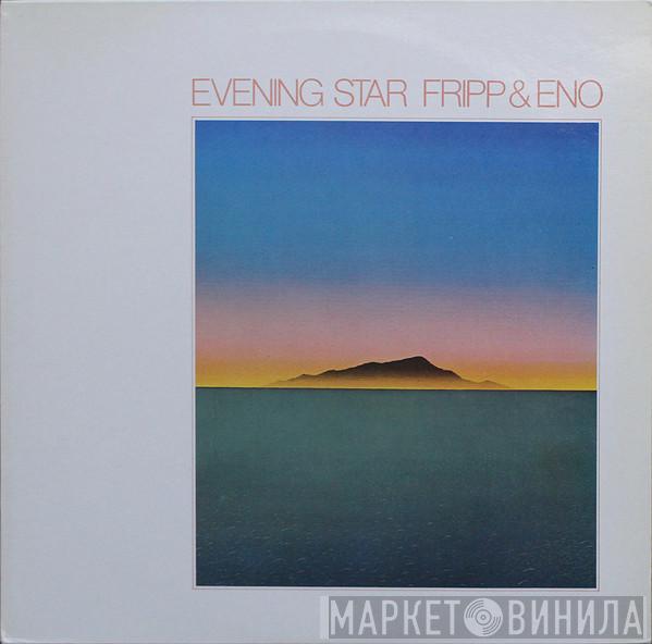  Fripp & Eno  - Evening Star