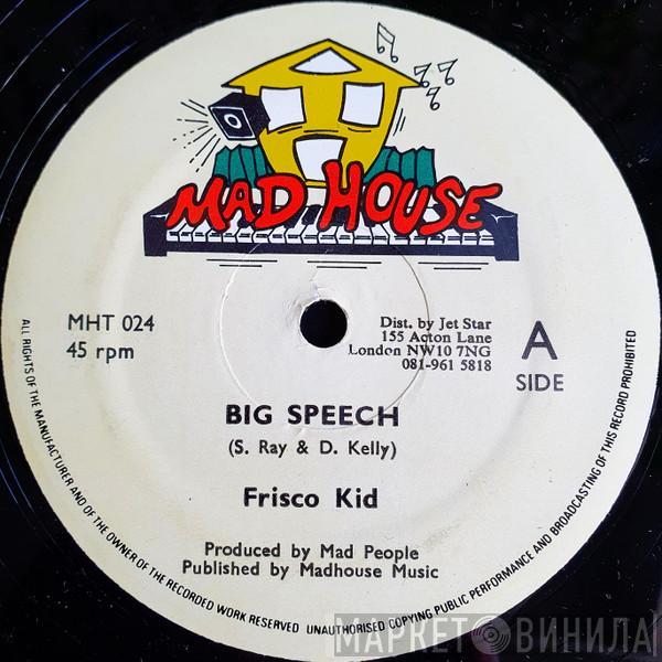 Frisco Kid - Big Speech