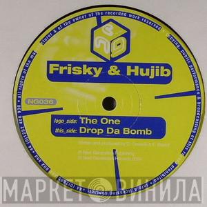  Frisky & Hujib  - The One / Drop Da Bomb
