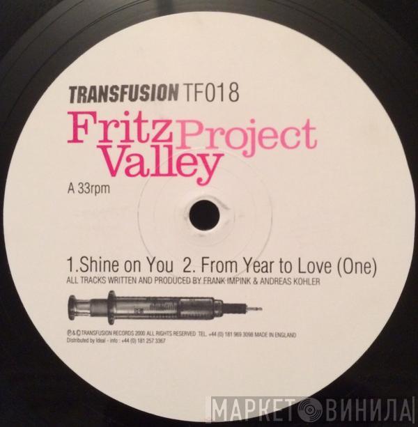 Fritz Valley Project - Shine On You