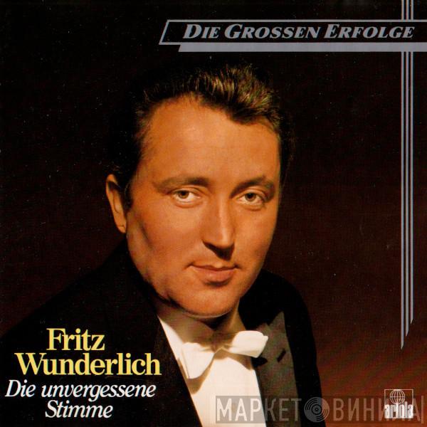 Fritz Wunderlich - Die Unvergessene Stimme