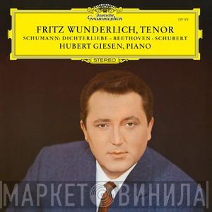 , Fritz Wunderlich - Hubert Giesen , Robert Schumann , Ludwig van Beethoven  Franz Schubert  - Lieder Von Beethoven, Schubert Und Schumann