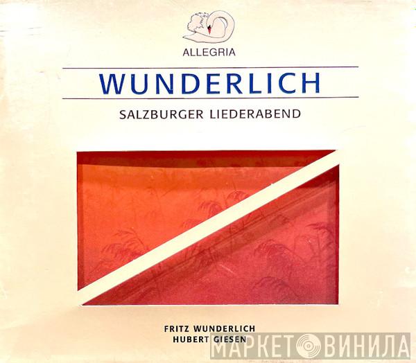 , Fritz Wunderlich  Hubert Giesen  - Wunderlich, Salzburger Liederabend