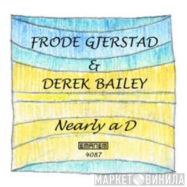 Frode Gjerstad, Derek Bailey - Nearly A D
