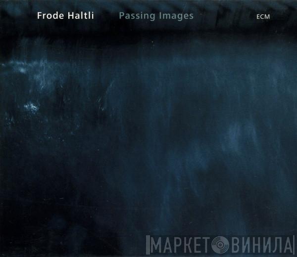Frode Haltli - Passing Images
