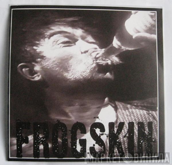  Frogskin  - Frogskin