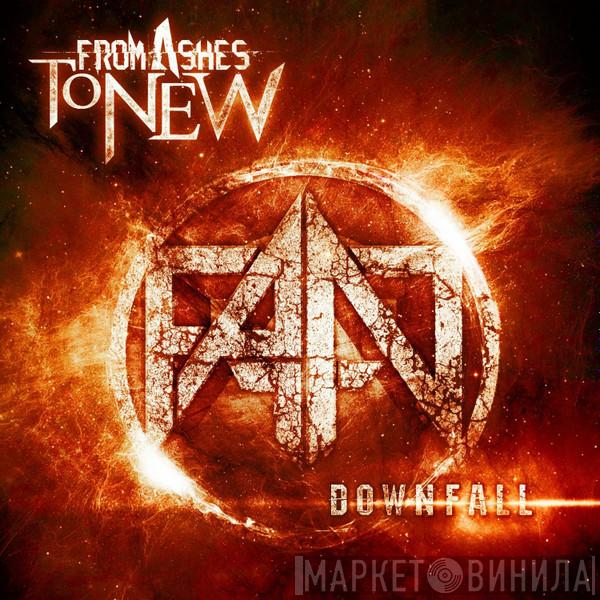 From Ashes To New - Downfall