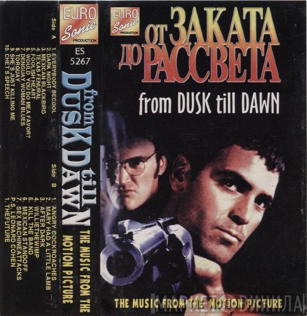  - From Dusk Till Dawn: Music From The Motion Picture