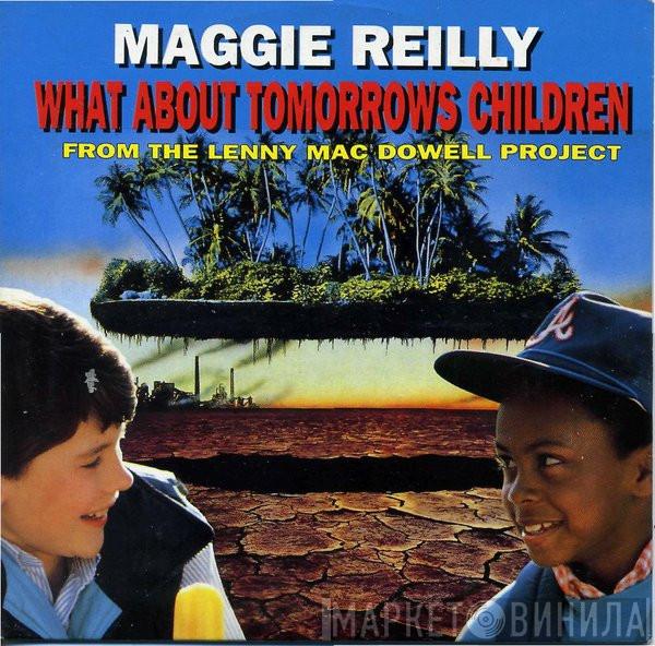 From Maggie Reilly  The Lenny Mac Dowell Project  - What About Tomorrows Children