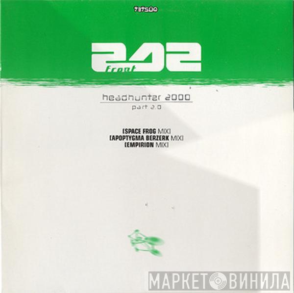  Front 242  - Headhunter 2000 Part 2.0