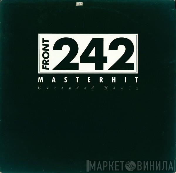  Front 242  - Masterhit (Extended Remix)