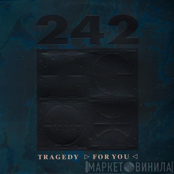 Front 242 - Tragedy >For You<
