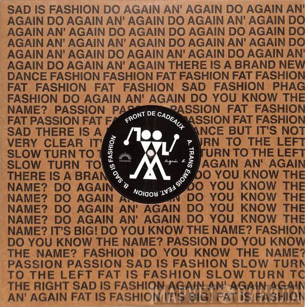 Front De Cadeaux - Sad Is Fashion / Trans Émois
