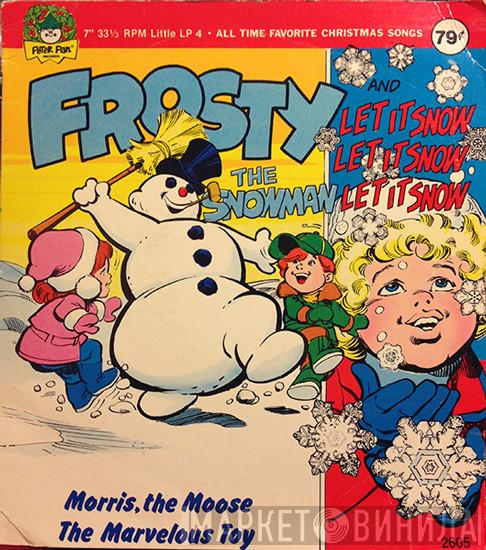  - Frosty The Snowman And Let It Snow Let It Snow Let It Snow