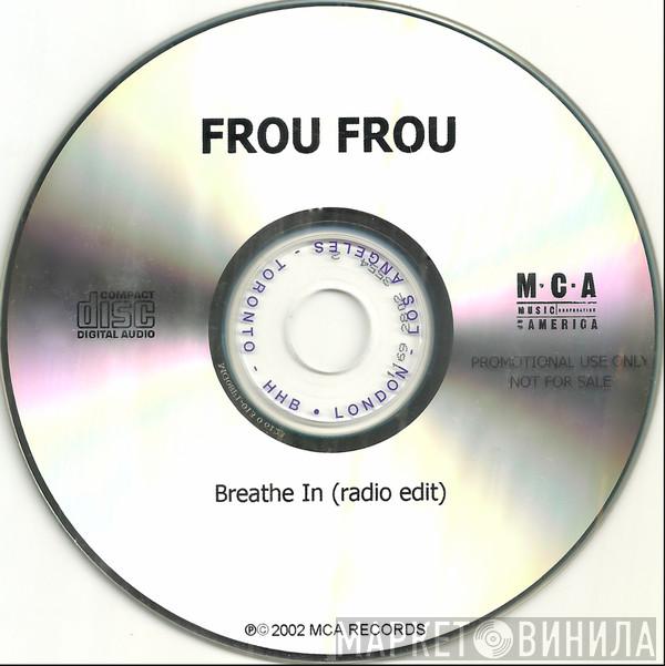  Frou Frou  - Breathe In