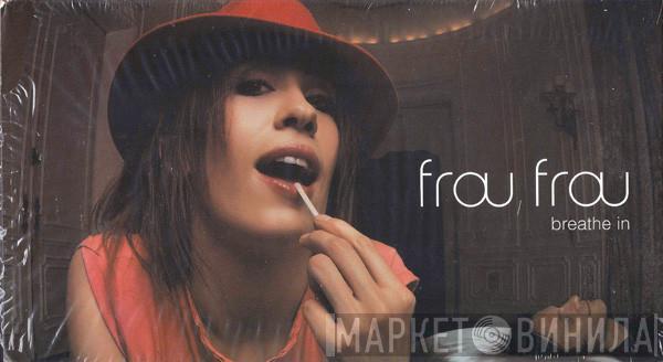  Frou Frou  - Breathe In