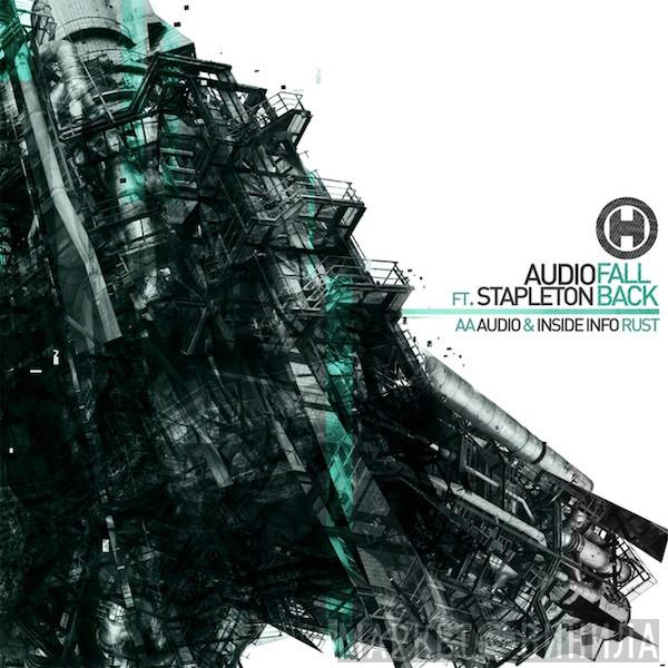 Ft. Audio / MC Stapleton & Audio  Insideinfo  - Fall Back / Rust