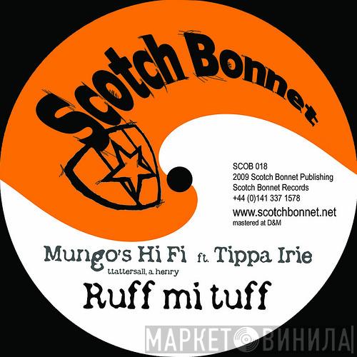 Ft. Mungo's Hi-Fi / Tippa Irie  Omar Perry  - Ruff Mi Tuff / Live In Peace