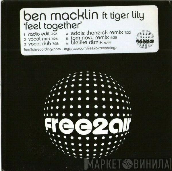Ft Ben Macklin  Tiger Lily  - Feel Together