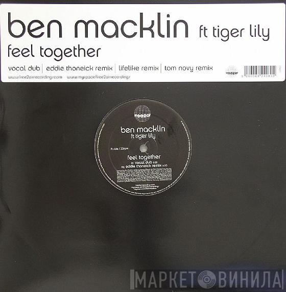 Ft Ben Macklin  Tiger Lily  - Feel Together