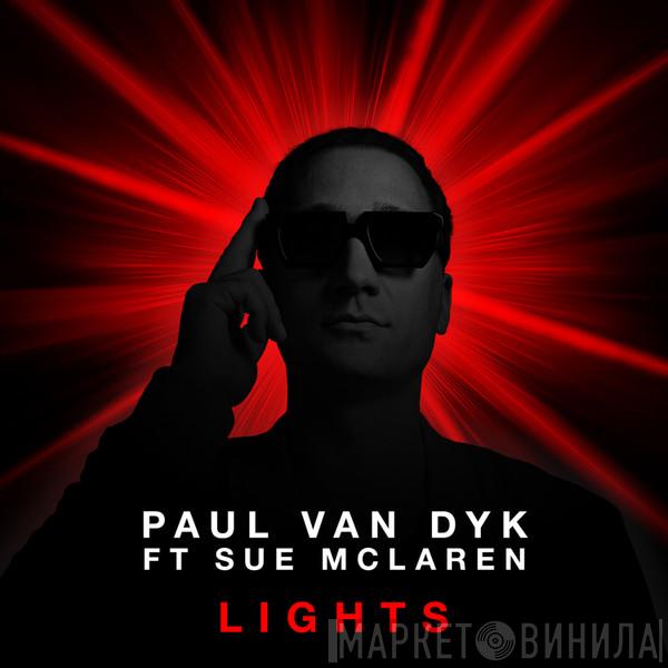 Ft Paul van Dyk  Sue McLaren  - Lights