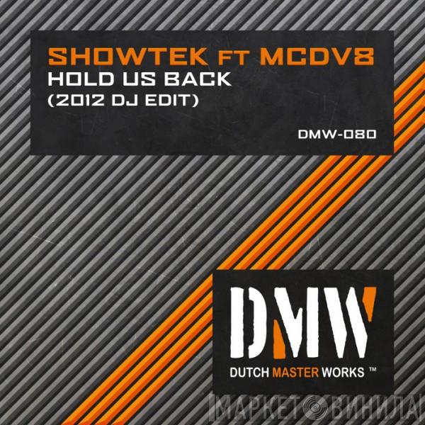 Ft Showtek  MC DV8  - Hold Us Back (2012 DJ Edit)