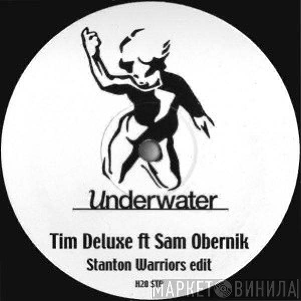 Ft Tim Deluxe  Sam Obernik  - It Just Won't Do