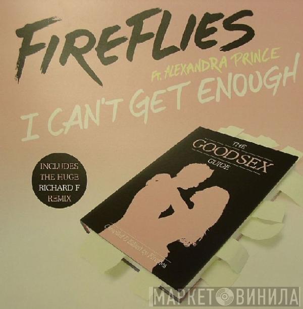 Ft. Fireflies  Alexandra Prince  - I Can't Get Enough