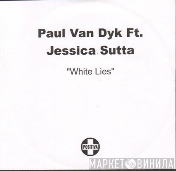 Ft. Paul van Dyk  Jessica Sutta  - White Lies