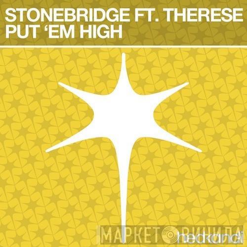 Ft. StoneBridge  Therese  - Put 'Em High