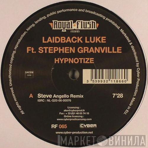 Ft. Laidback Luke  Stephen Granville  - Hypnotize