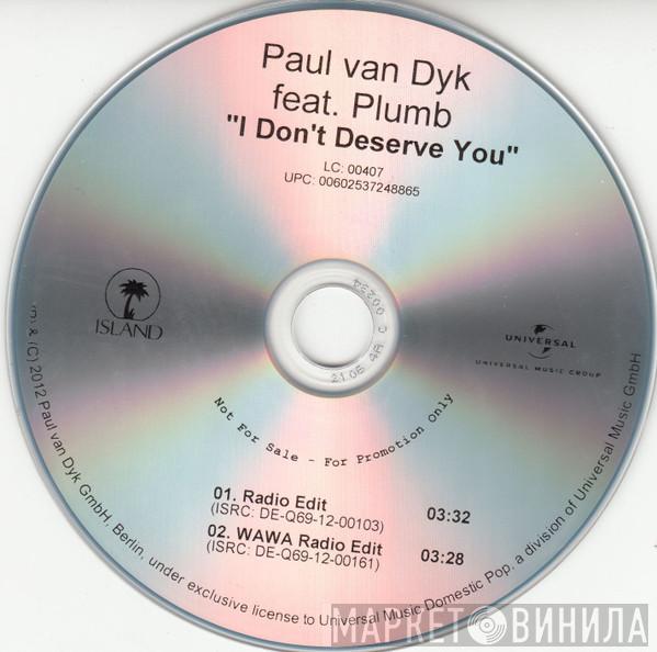 Ft. Paul van Dyk  Plumb  - I Don't Deserve You