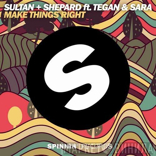 Ft. Sultan & Ned Shepard  Tegan and Sara  - Make Things Right