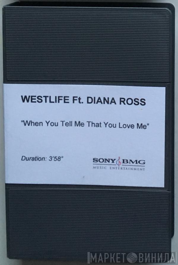 Ft. Westlife  Diana Ross  - When You Tell Me That You Love Me