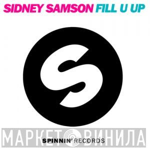 Ft. Sidney Samson  Sicerow  - Fill U Up